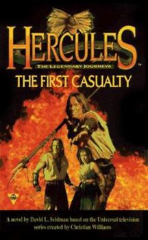 The First Casualty (Hercules - the Legendary Journeys) - Book #4 of the Hercules