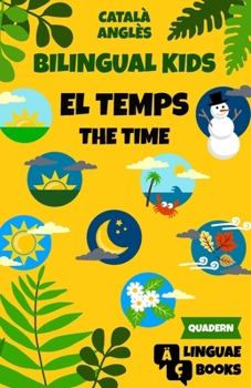 Paperback El temps - Bilingual Kids (Català - Anglès): Quadern d'exercicis [Catalan] Book