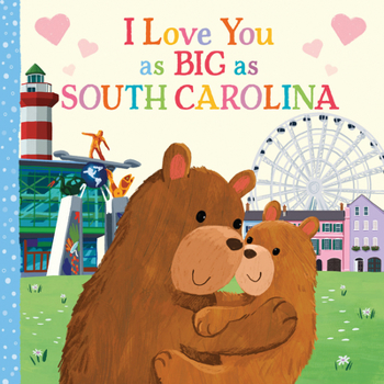 Board book I Love You as Big as South Carolina Book