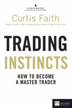 Paperback Trading Instincts: How to become a master trader (Financial Times Series) Book
