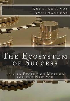 Paperback The Ecosystem of Success: 10x10 Evolution Method for the New You. Book