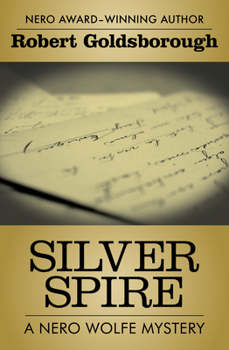 Silver Spire - Book #6 of the Rex Stout's Nero Wolfe Mysteries