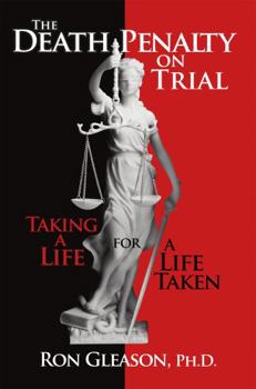 Paperback The Death Penalty on Trial: Taking a Life for a Life Taken Book