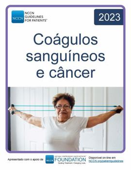 Paperback NCCN Guidelines for Patients® Coágulos sanguíneos e câncer (Portuguese Edition) [Portuguese] Book