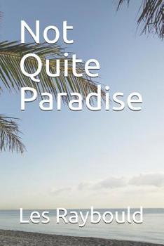 Paperback Not Quite Paradise Book