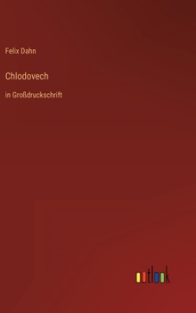 Chlodovech - Book #8 of the Kleine Romane aus der Völkerwanderung