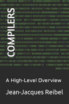 Paperback Compilers: A High-Level Overview Book