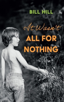 Hardcover It Wasn't All for Nothing Book