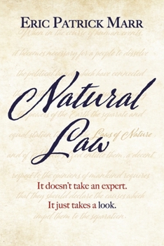 Paperback Natural Law: It Doesn't Take an Expert. It Just Takes a Look. Book