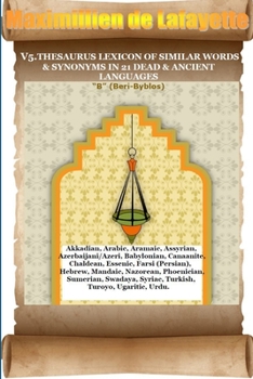 Paperback V5. Thesaurus Lexicon of Similar Words & Synonyms in 21 Dead & Ancient Languages Book