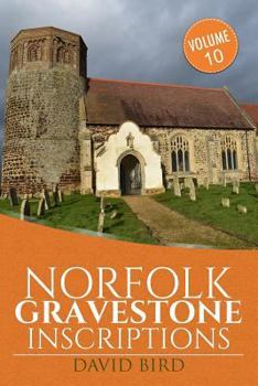 Paperback Norfolk Gravestone Inscriptions: Vol 10 Book