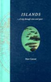 Hardcover Islands: A Trip Through Time and Space. Peter Conrad Book