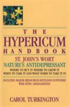 Paperback The Hypericum Handbook: Nature's Antidepressant Book