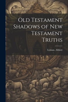 Paperback Old Testament Shadows of New Testament Truths Book