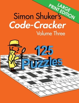 Paperback Simon Shuker's Code-Cracker, Volume Three (Large Print Edition) Book