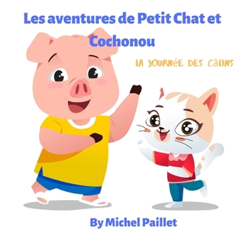Paperback Les aventures de Petit Chat et Cochonou [French] Book