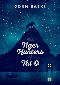 Paperback The Tiger Hunters of Tai O Book