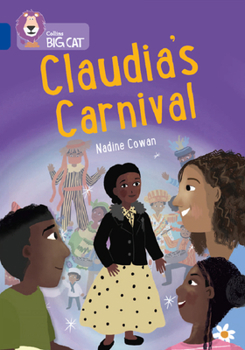 Paperback Collins Big Cat -- Claudia's Carnival: Band 16: Band 16/Sapphire Book