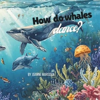 Paperback How do whales dance? Book
