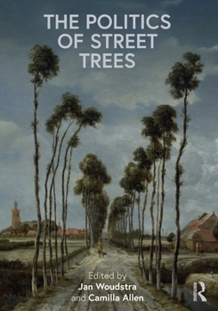 Paperback The Politics of Street Trees Book