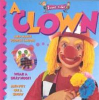 I Want To Be A Clown - Book  of the I Want to Be