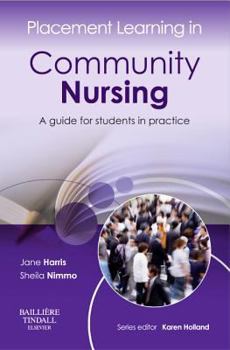 Paperback Placement Learning in Community Nursing: A Guide for Students in Practice Book