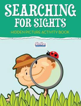 Paperback Searching for Sights: Hidden Picture Activity Book