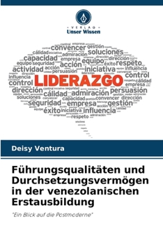 Paperback Führungsqualitäten und Durchsetzungsvermögen in der venezolanischen Erstausbildung [German] Book