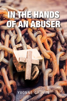 Paperback In the Hands of an Abuser Book