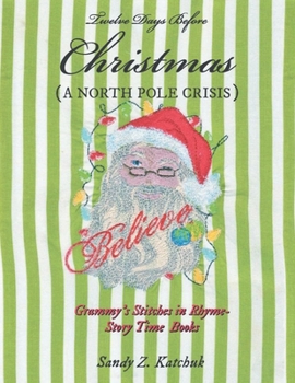 Paperback Twelve Days Before Christmas: A North Pole Crisis Book