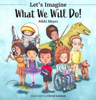Hardcover Let's Imagine What We Will Do Book