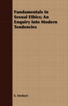 Paperback Fundamentals in Sexual Ethics; An Enquiry Into Modern Tendencies Book