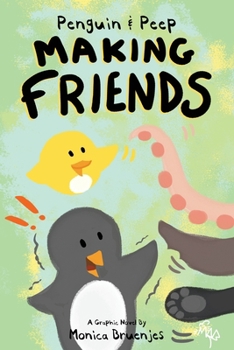 Paperback Penguin & Peep: Making Friends Book