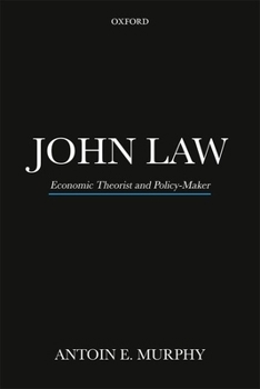 Paperback John Law P: Economic Theorist and Policy-Maker Book