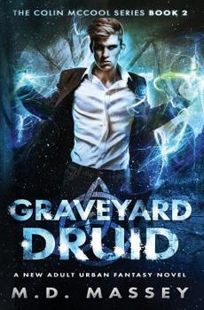 Graveyard Druid - Book #2 of the Colin McCool series