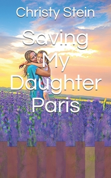 Paperback Saving My Daughter Paris Book