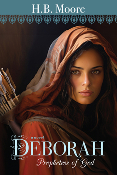 Deborah: Prophetess of God: A Novel