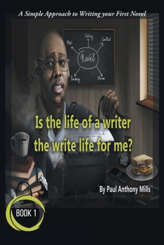 Paperback Is the Life of a Writer, the Write Life for Me? Book