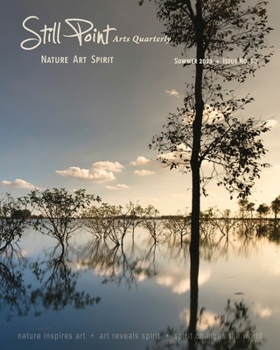 Paperback Still Point Arts Quarterly: Summer 2023: Fires and Floods Book