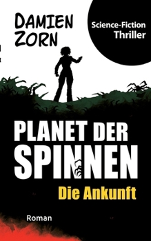 Paperback Planet der Spinnen: Die Ankunft [German] Book