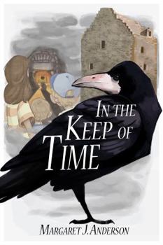 In the Keep of Time - Book #1 of the In the Keep of Time