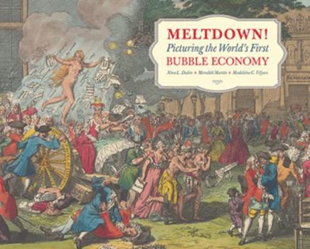 Hardcover Meltdown!: Picturing the World's First Bubble Economy Book