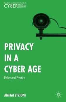 Hardcover Privacy in a Cyber Age: Policy and Practice Book