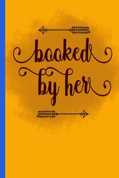 Paperback Booked By Her: 120 Pagine Per Scrivere Un Libro O Un Taccuino Foderato. [Italian] Book