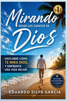 Paperback Mirando desde Los Zapatos de Dios [Spanish] Book