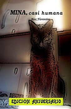 Paperback Mina, casi humana: Aventuras de un gato [Spanish] Book