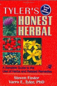 Hardcover Tyler's Honest Herbal: A Sensible Guide to the Use of Herbs and Related Remedies Book