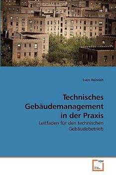 Paperback Technisches Gebäudemanagement in der Praxis [German] Book