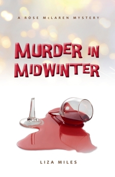 Murder in Midwinter (A Rose McLaren Mystery)