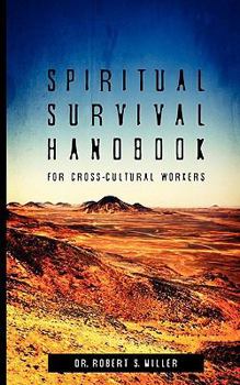 Paperback Spiritual Survival Handbook for Cross-Cultural Workers Book